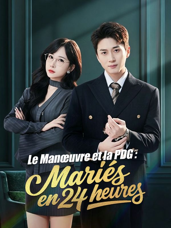 Le Manœuvre et la PDG : Mariés en 24 heures ( Doublé )