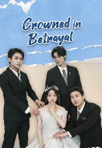 Crowned in Betrayal