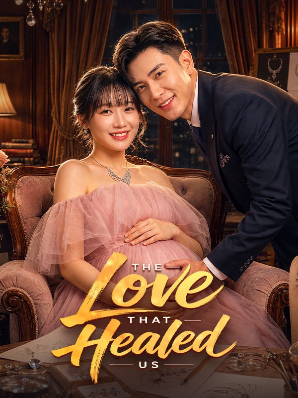 The Love That Healed Us