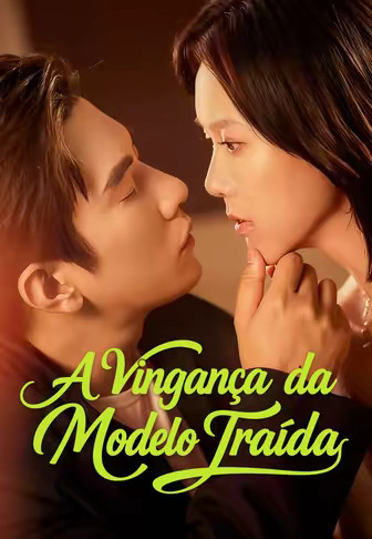 A Vingança da Modelo Traída