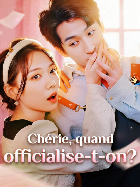 Chérie, quand officialise-t-on ?
