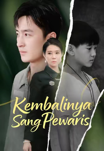 (Dub)Kembalinya Sang Pewaris