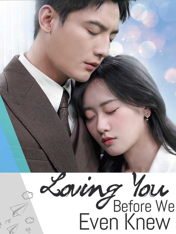 (DUBBED) Loving You Before We Even Knew