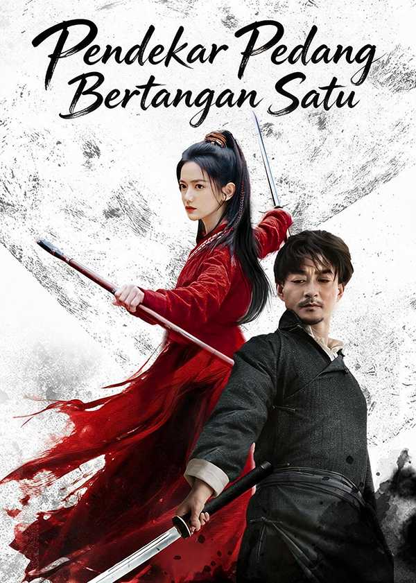 (Sulih Suara) Pendekar Pedang Bertangan Satu
