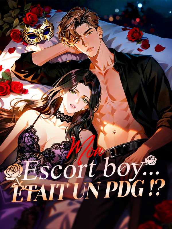 Mon Escort boy... était un PDG !?