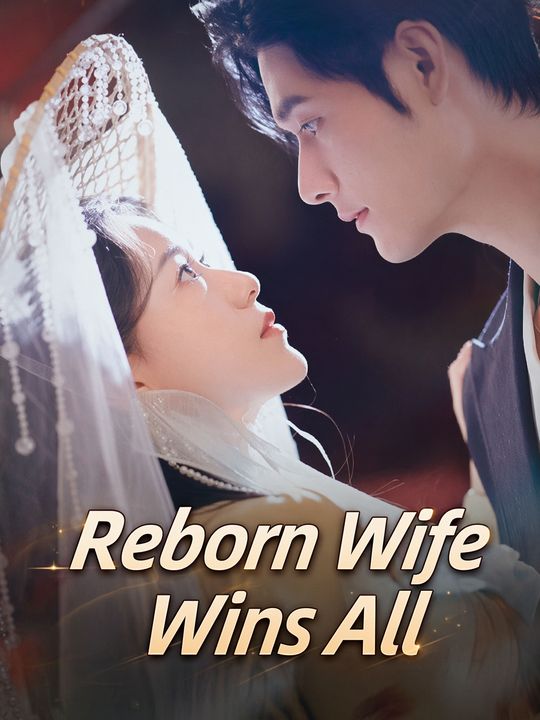 Reborn Wife Wins All