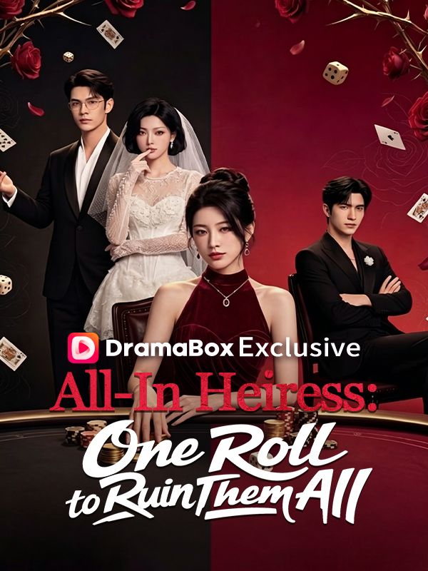 All‑In Heiress: One Roll to Ruin Them All