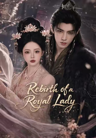 Rebirth of a Royal Lady