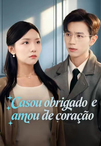 (Dublado)Casou obrigado e amou de coração