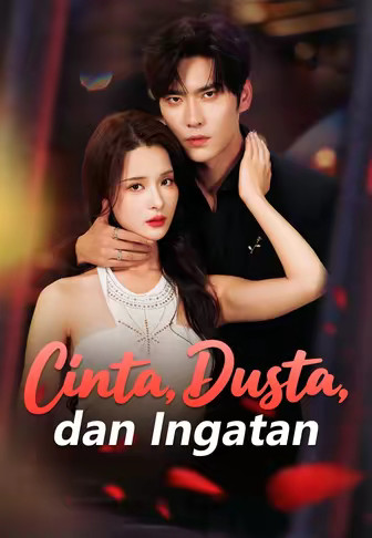 Cinta, Dusta, dan Ingatan