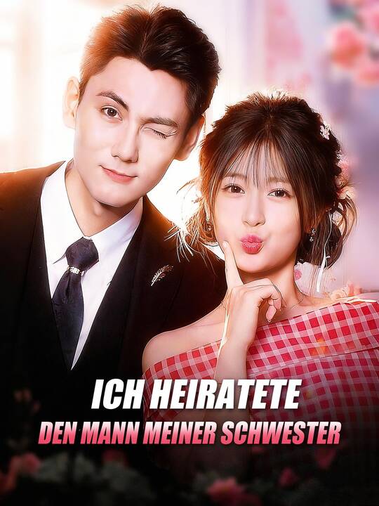 Ich heiratete den Mann meiner Schwester