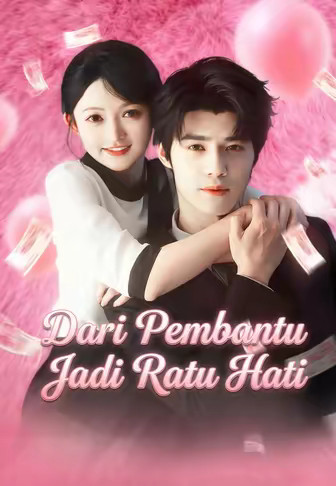 Dari Pembantu Jadi Ratu Hati
