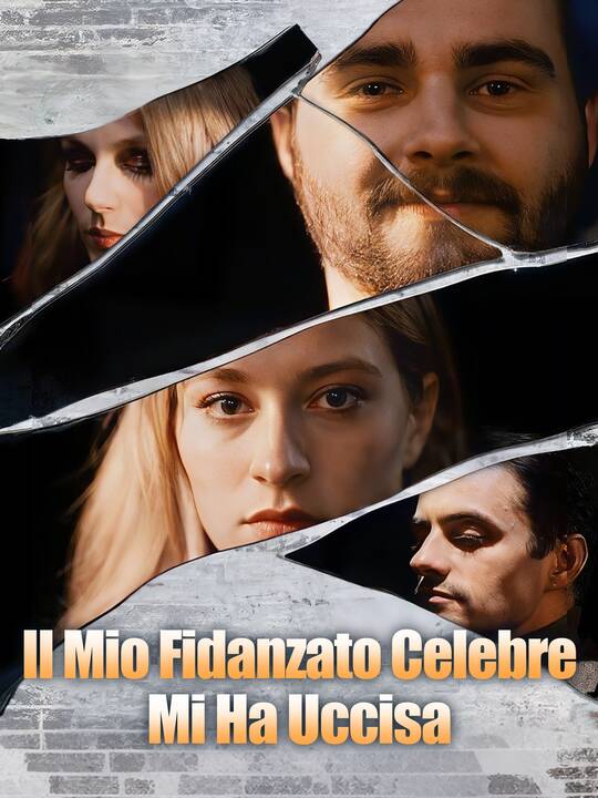 Il Mio Fidanzato Celebre Mi Ha Uccisa