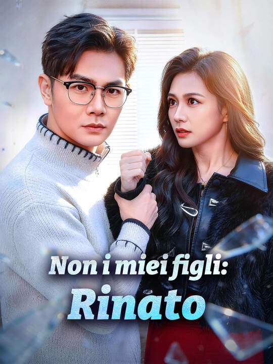Non i miei figli: Rinato