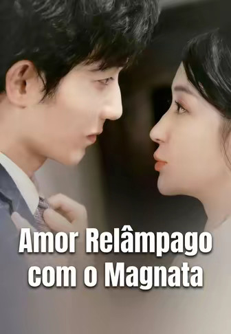 Amor Relâmpago com o Magnata