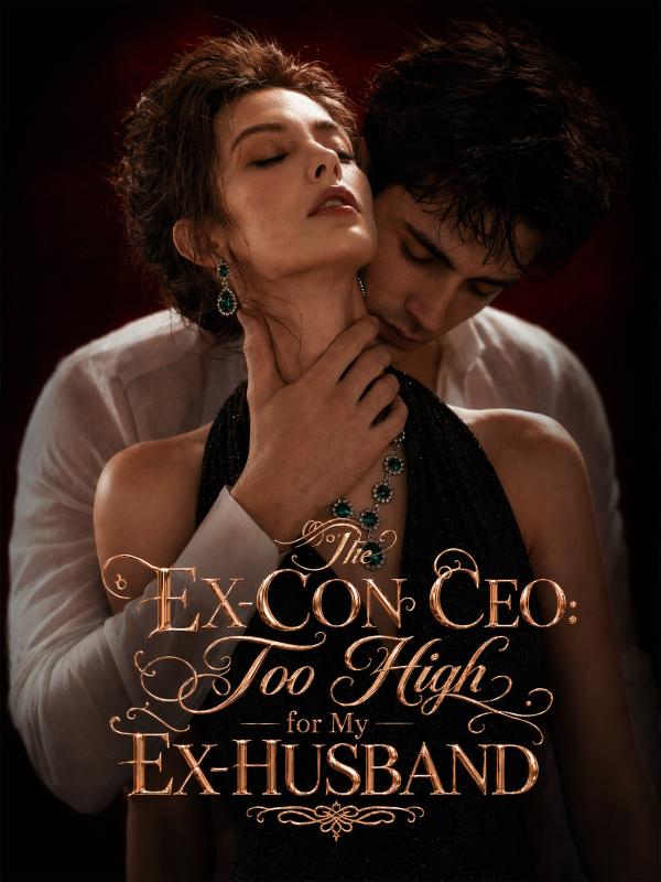The Ex-Con CEO: Too High for My Ex-Husband
