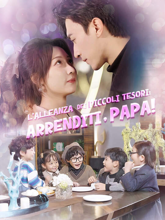 L'alleanza dei piccoli tesori: Arrenditi, papà!
