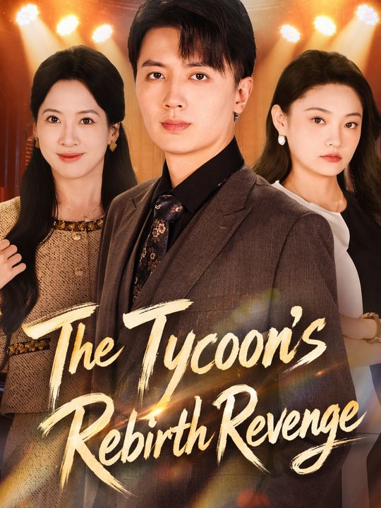 The Tycoon's Rebirth Revenge