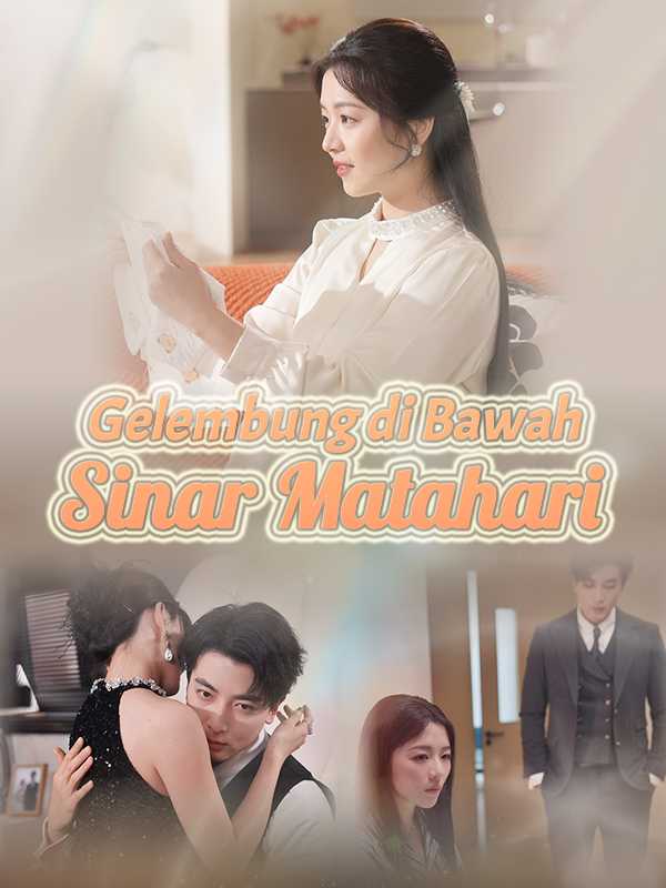 (Sulih Suara) Gelembung di Bawah Sinar Matahari
