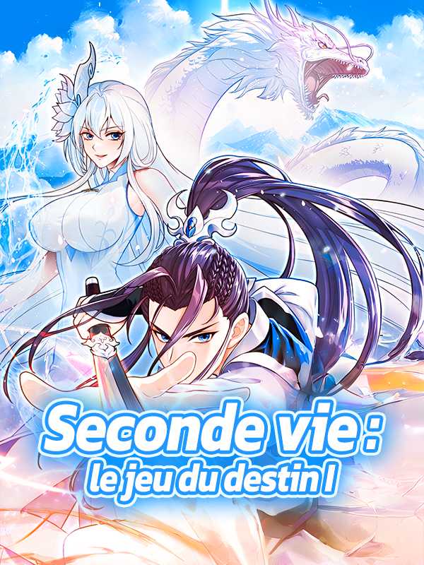 Seconde vie : le jeu du destin I