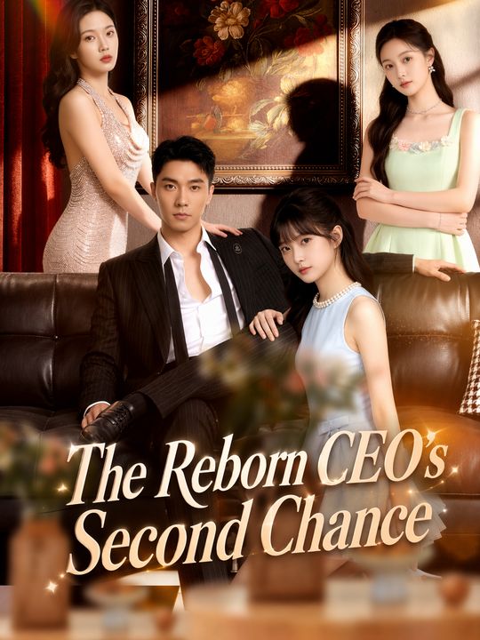 The Reborn CEO's Second Chance