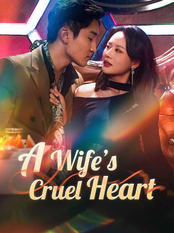 A Wife's Cruel Heart