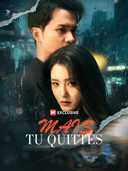 MAIS TU QUITTES