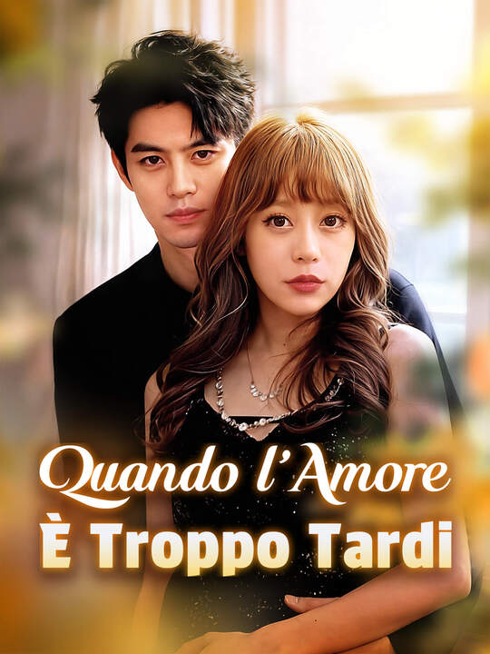 Quando l’Amore È Troppo Tardi