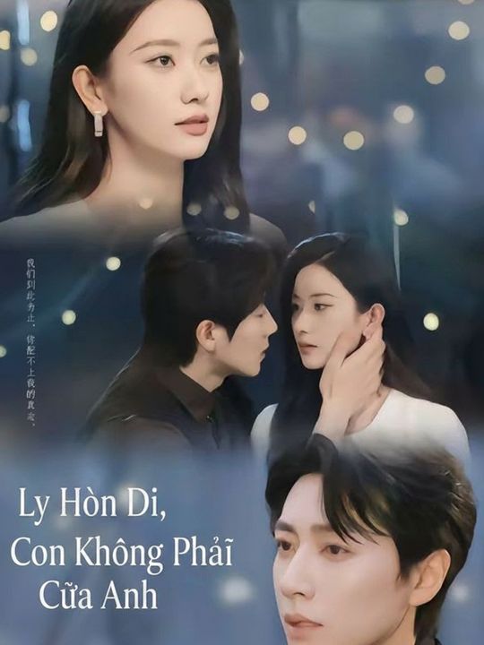 Ly Hôn Đi, Con Không Phải Của Anh