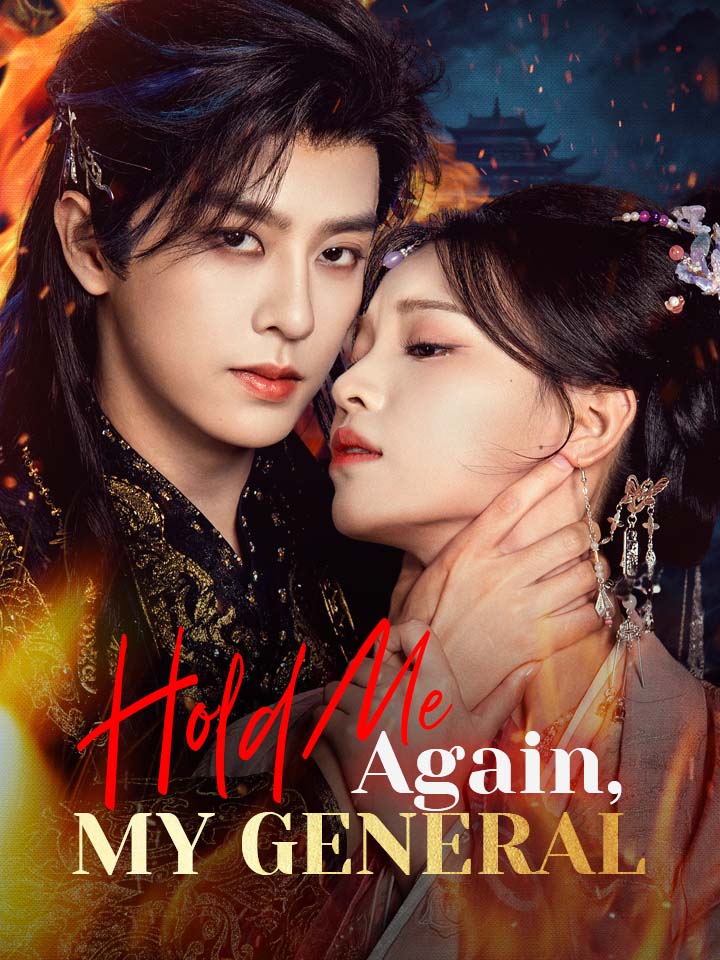 Hold Me Again, My General