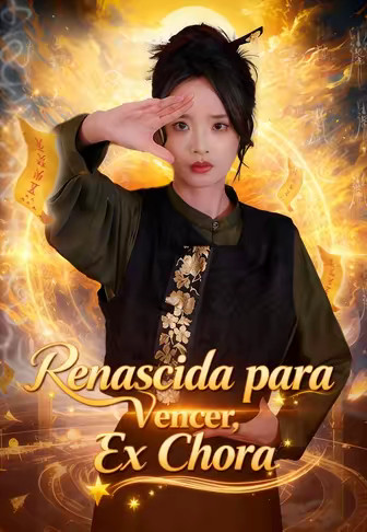 Renascida para Vencer, Ex Chora