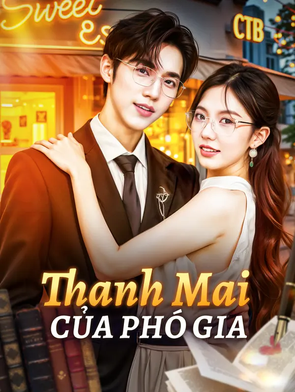 Thanh Mai Của Phó Gia(Phiên bản lồng tiếng)