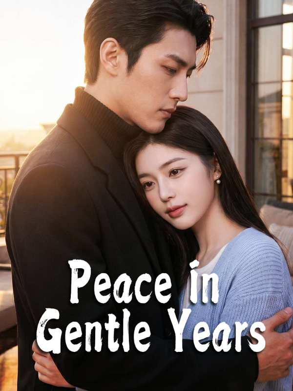 Peace in Gentle Years
