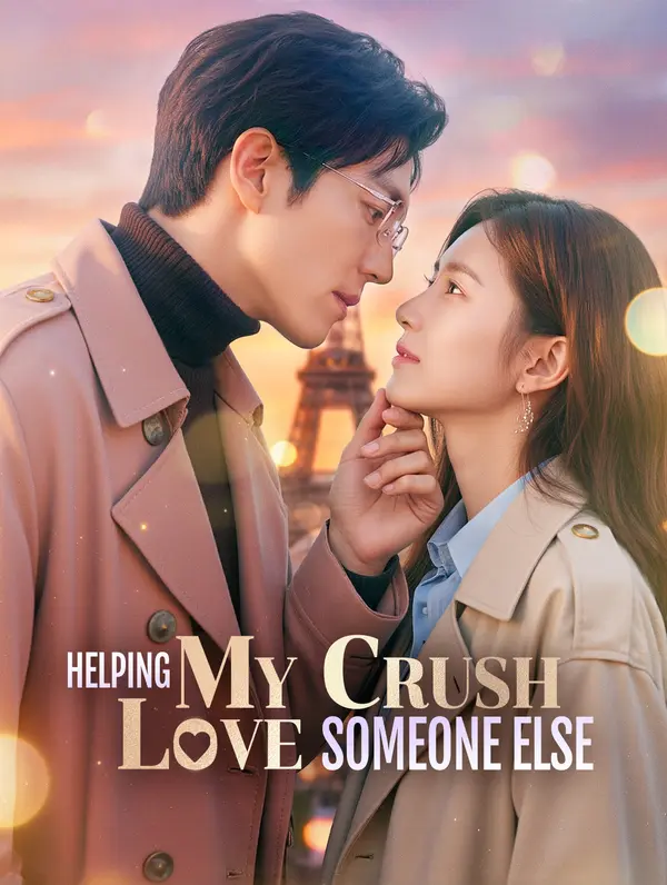 Helping My Crush Love Someone Else