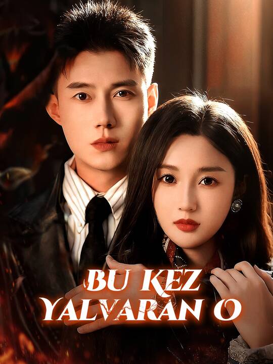 Bu Kez Yalvaran O
