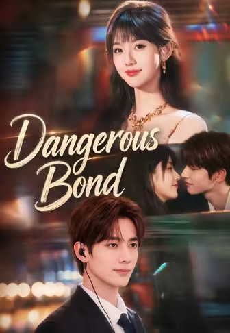 Dangerous Bond