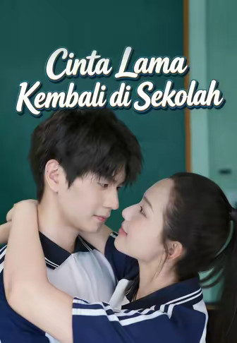 Cinta Lama Kembali di Sekolah