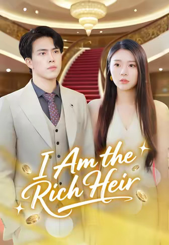 I Am the Rich Heir