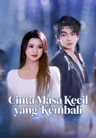 Cinta Masa Kecil yang Kembali