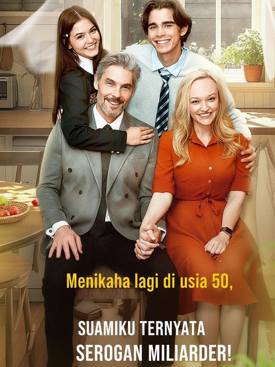 Menikah lagi di usia 50, Suamiku Ternyata Seorang Miliarder!