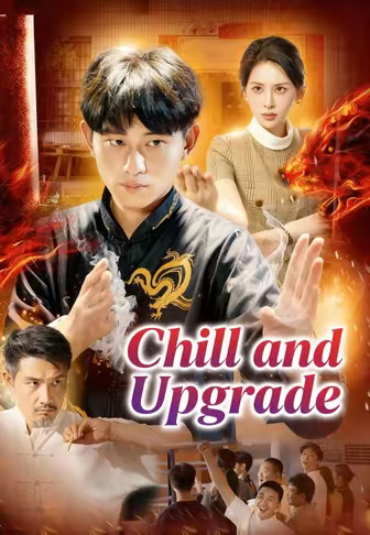 Chill and Upgrade