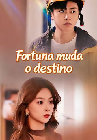 Fortuna muda o destino