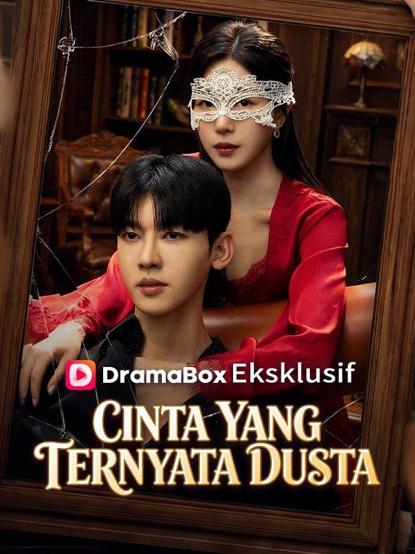 Cinta yang Ternyata Dusta(Sulih Suara）