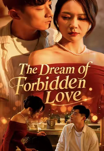 The Dream of Forbidden Love
