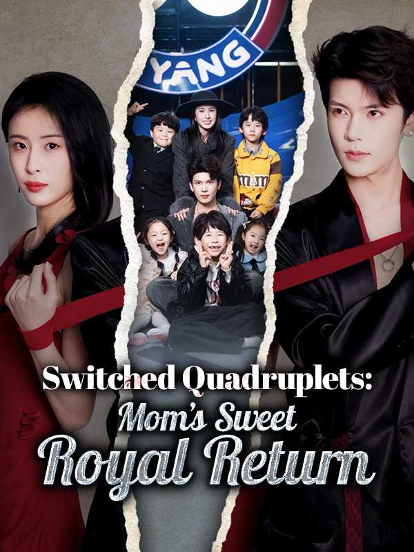 Switched Quadruplets: Mom's Sweet Royal Return