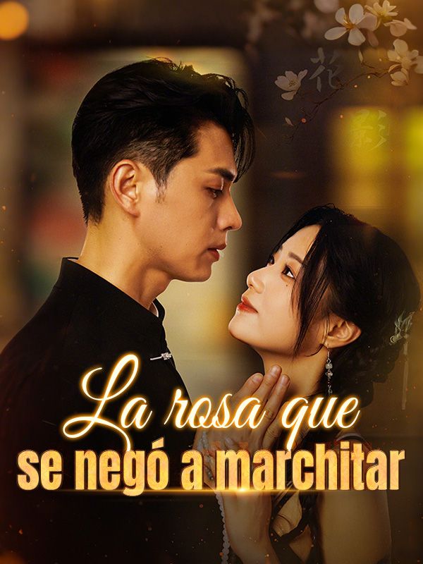La rosa que se negó a marchitar (2025)