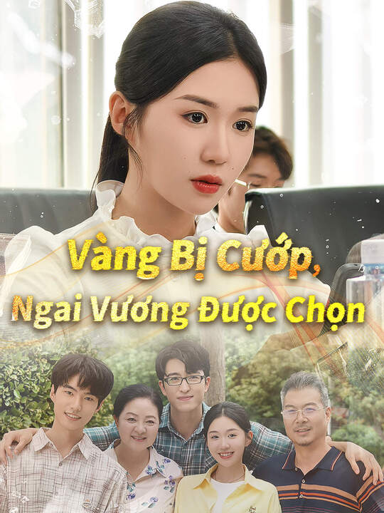 Vàng Bị Cướp, Ngai Vương Được Chọn