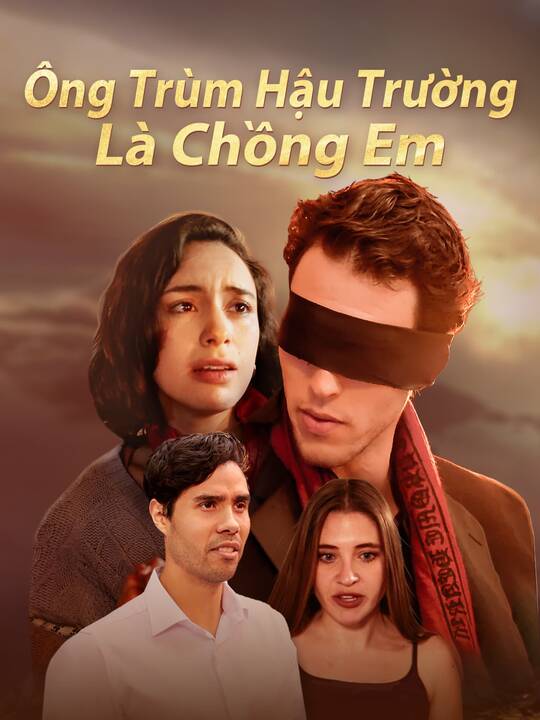 Ông Trùm Hậu Trường Là Chồng Em 