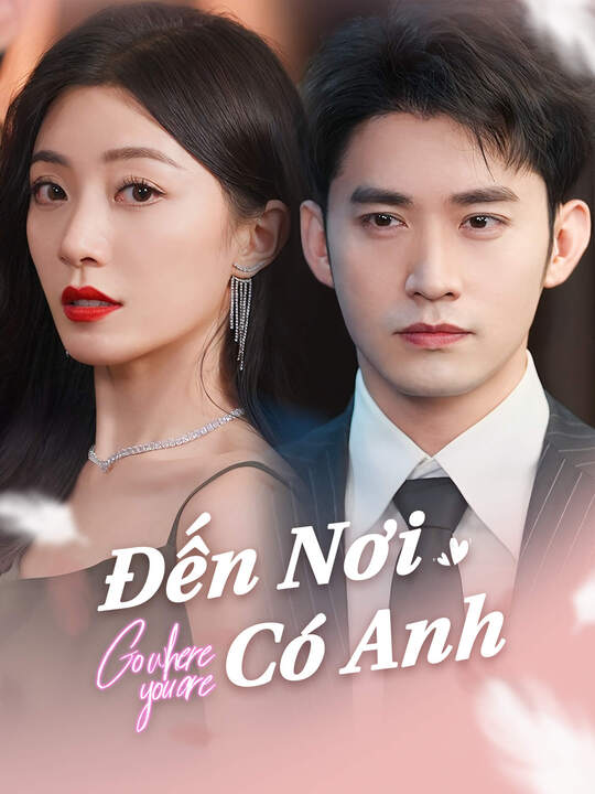 Đến Nơi Có Anh