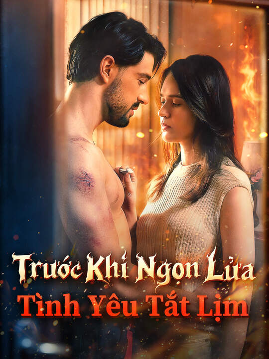 Trước Khi Ngọn Lửa Tình Yêu Tắt Lịm
